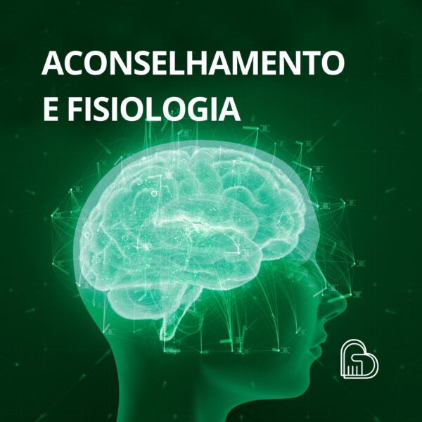 Aconselhamento e Fisiologia