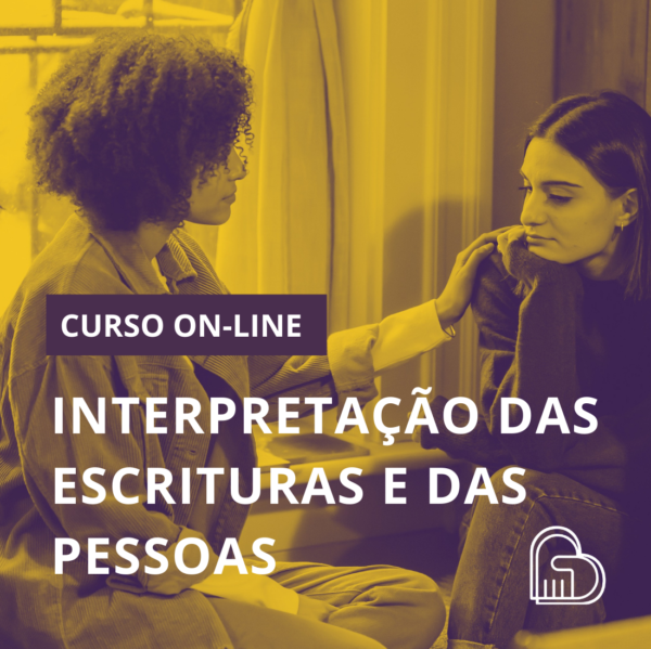 CURSO - Interpretação das Escrituras e das Pessoas