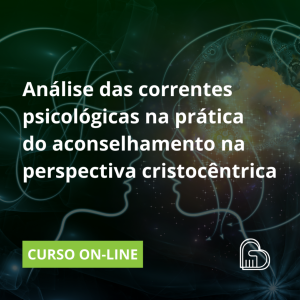 Análise das Correntes Psicológicas na Prática do Aconselhamento