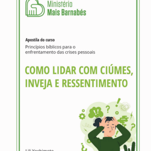 Como Lidar com Ciúmes, Inveja e Ressentimento