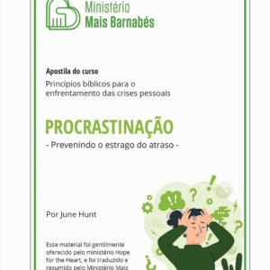 Procrastinação — Prevenindo o Estrago do Atraso