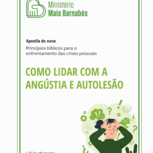 Como Lidar com a Angústia e a Autolesão