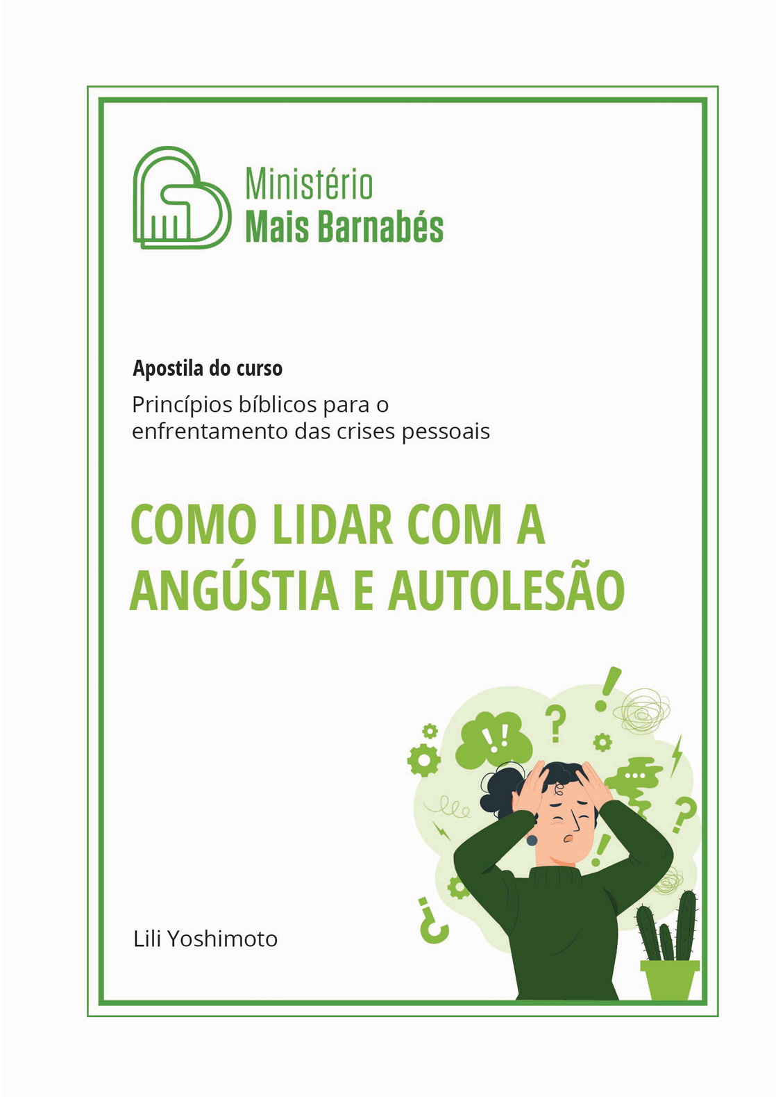 Como Lidar com a Angústia e a Autolesão
