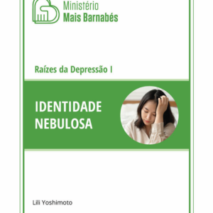 Raízes da Depressão I — Identidade Nebulosa