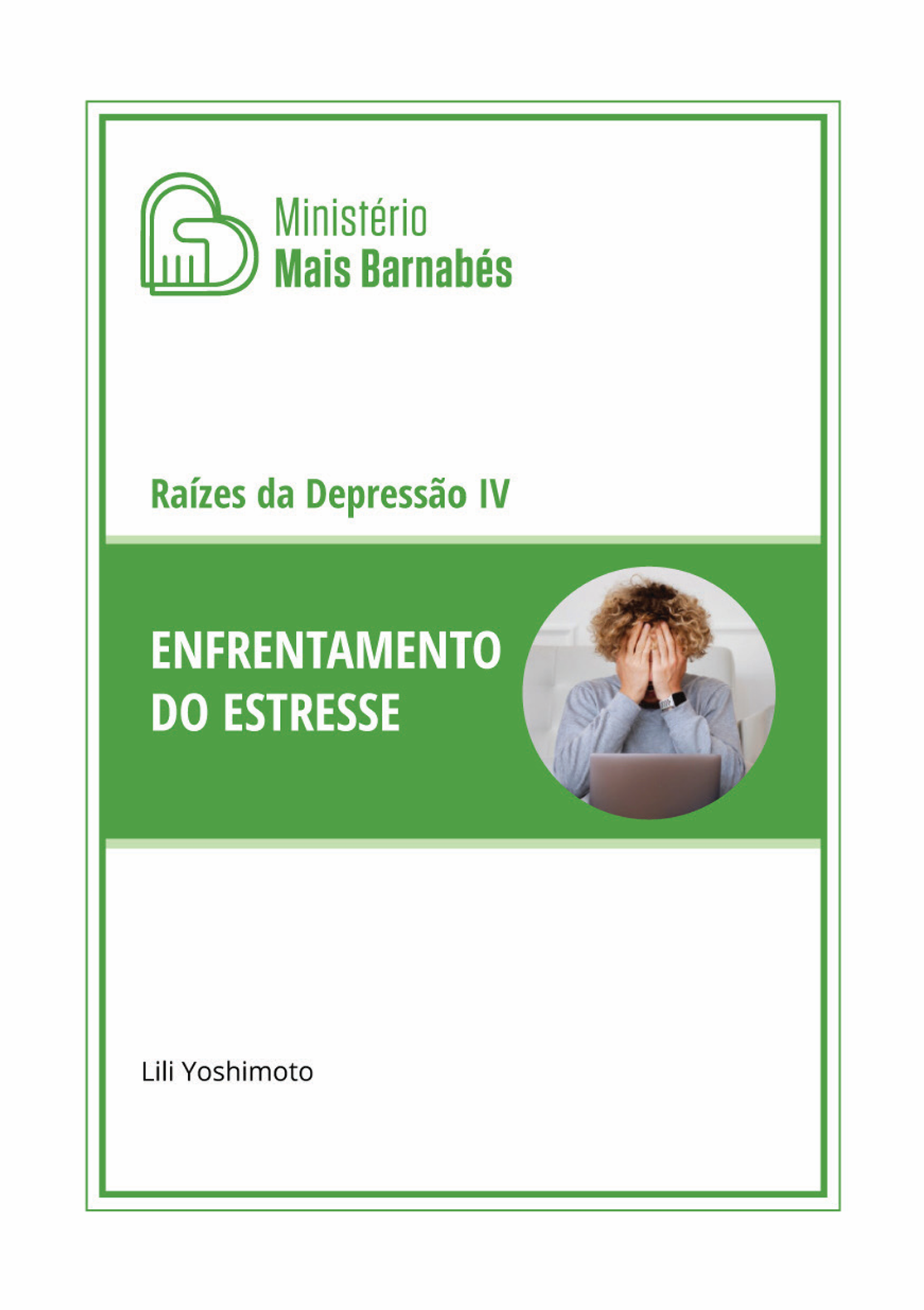 Raízes da Depressão IV - Enfrentamento do Estresse